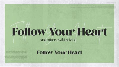 Follow Your Heart Follow Your Heart And Other Awful Advice