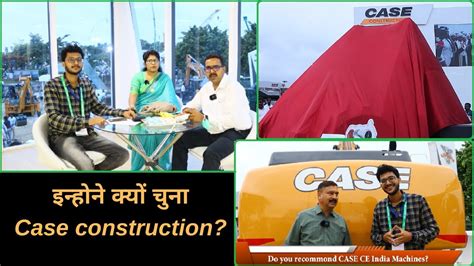 Case Construction Equipment Dealer And Customer Interaction Why They