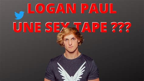Logan Paul Une Sex Tape Youtube