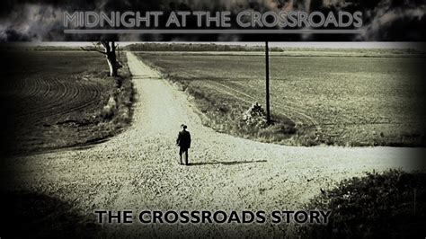The Crossroads Story Midnight At The Crossroads Stories Youtube