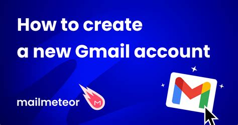 How To Create A New Gmail Account A Step By Step Guide