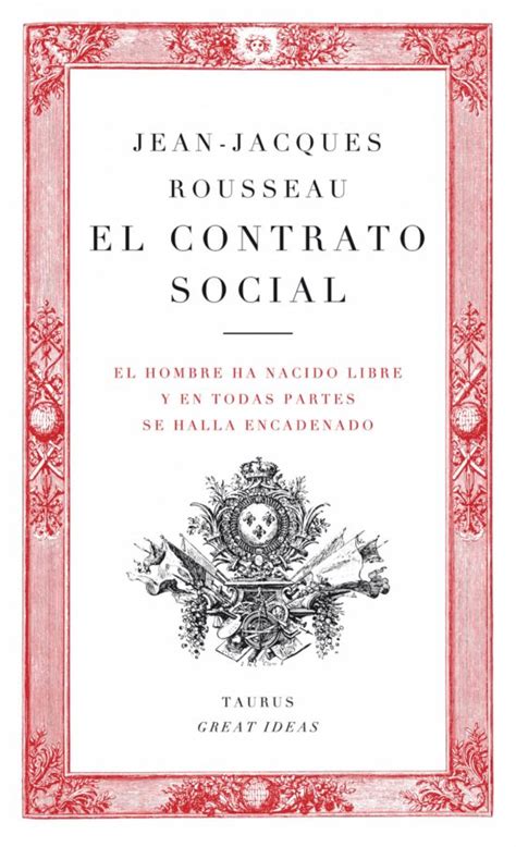 Du contrat social ou principes du droit politique. EL CONTRATO SOCIAL (SERIE GREAT IDEAS 11) EBOOK | JEAN ...