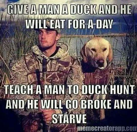 Waterfowl Obsessions Hunting Humor Funny Hunting Pics Duck Hunting