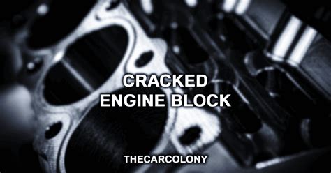 5 Signs You May Have A Cracked Engine Block 2022