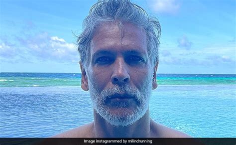 Milind Soman 57 Shared A No Filter Photo Of His Birthday