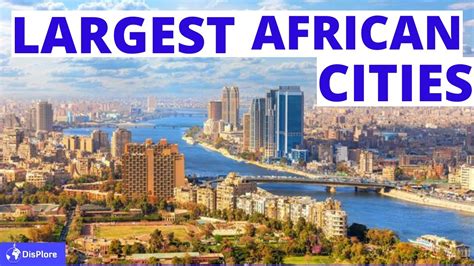 Top 10 Largest Cities In Africa Surface Area