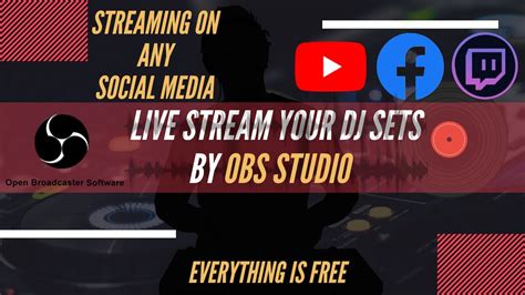 Live Streaming On Any Social Media By Obs Studio Stream Your Dj Sets