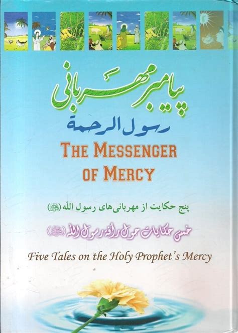 The Messenger Of Mercy Five Tales On The Holy Prophets Mercy Free