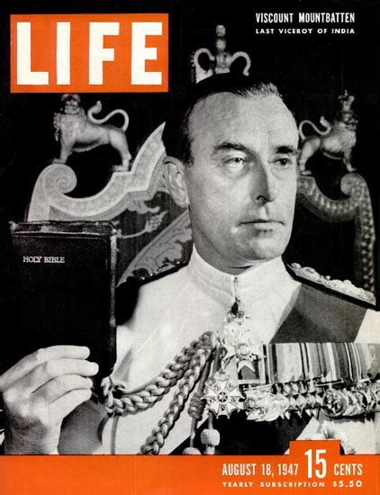Viscount Mountbatten India 18 Aug 1947 Copyright Life Magazine Mad