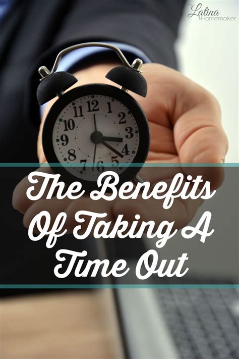 The Benefits Of Taking A Time Out