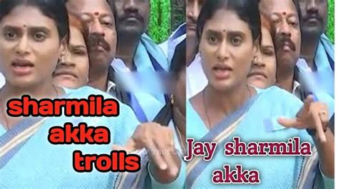 Sharmila Akka Trolls Telugu Trolls Sharmila Trolls Jagan Trolls