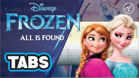 Frozen 2 All Is Found Guitar Tabs Youtube