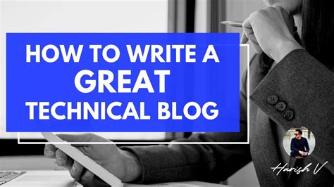How To Write A Great Technical Article Or Blog Youtube
