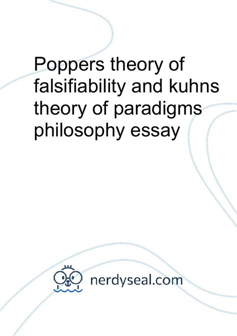 Poppers Theory Of Falsifiability And Kuhns Theory Of Paradigms