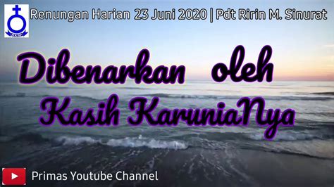 Check spelling or type a new query. Renungan Harian 23 Juni 2020| Roma 3:24| BE No 733 - YouTube