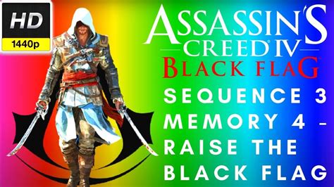 Assassins Creed Iv Black Flag Sequence 3 Memory 4 Raise The Black