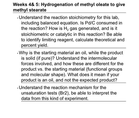 Solved Weeks 48 5 Hydrogenation Of Methyl Oleate To Give
