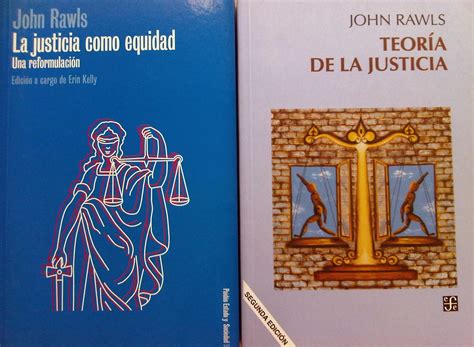 John Rawls El último Gran Contractualista 2 La Teoría De La Justicia