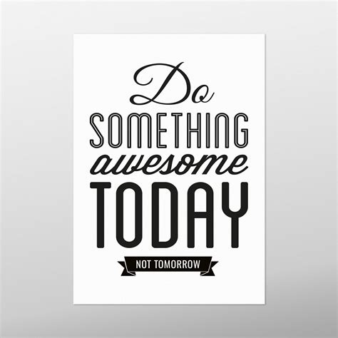 Do Something Awesome Today By Homebirdie Poster Print Card