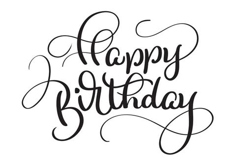 Text Happy Birthday On White Background Calligraphy Lettering Vector Illustration Eps10 418032