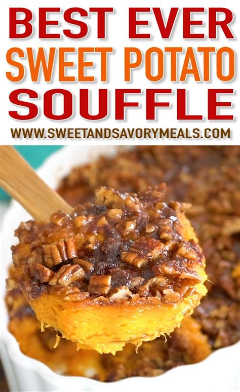 Sweet Potato Souffle Is A Delicious Rich And Creamy Side Dish Topped With Crunchy Oven