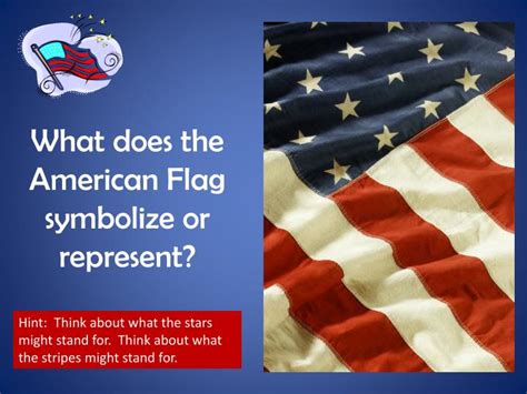 Ppt What Does The American Flag Symbolize Or Represent Powerpoint