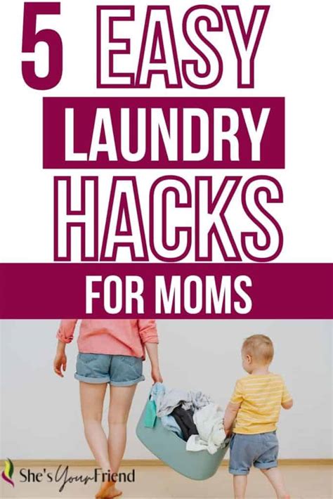Laundry Hacks For Moms She S Your Friend
