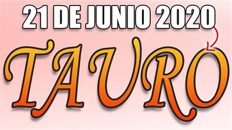Horoscopo De Hoy Tauro 🌞 21 De Junio De 2020 🌞 ️ Horóscopo Diario Tauro