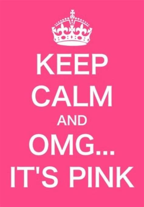 Keep Calm Haha This Is So Me Pink Quotes Pink Life Pretty In Pink