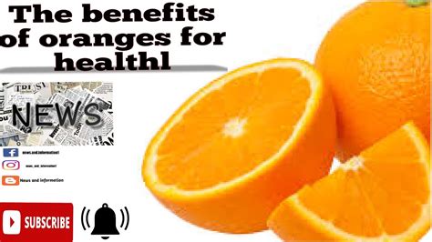 The Benefits Of Oranges For Health Youtube
