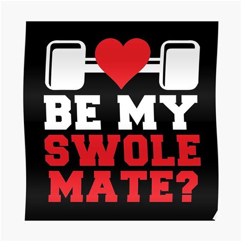 Be My Swole Mate Poster By Kjanedesigns Redbubble