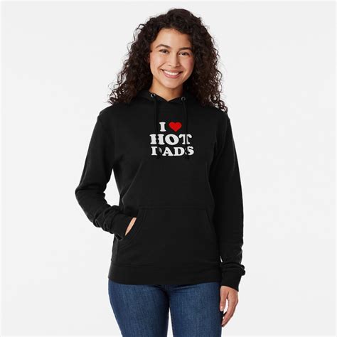 i love hot dads heart dilf lover lightweight hoodie by razordezign redbubble