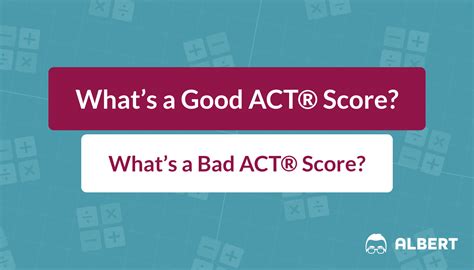 ACT® Score: What's a Good Score? What's a Bad score? | Albert.io