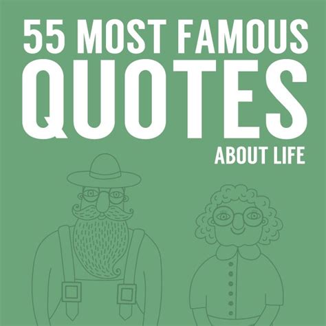 55 Most Famous Quotes About Life Bright Drops