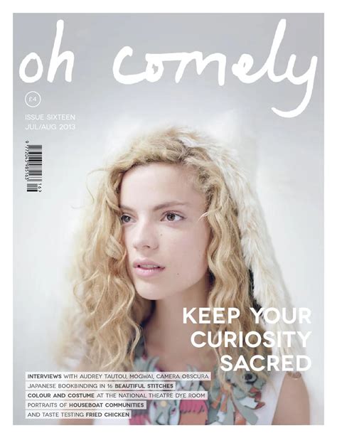 Oh Comely Magazine Issue 16 Julaug 2013 By Oh Comely Magazine Issuu