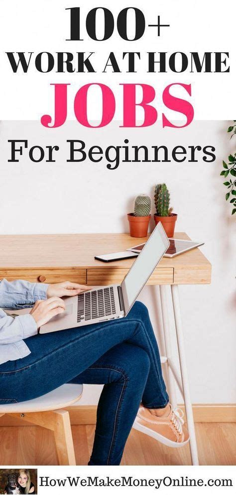 100 Work At Home Jobs For Beginners No Experience Needed Work At