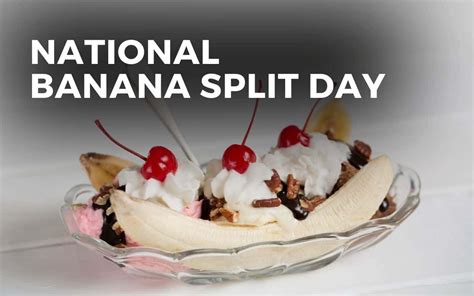 National Banana Split Day August Angie Gensler
