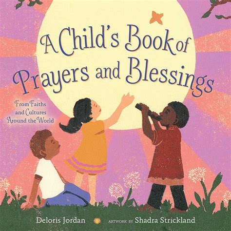 A Childs Book Of Prayers And Blessings Book By Deloris Jordan