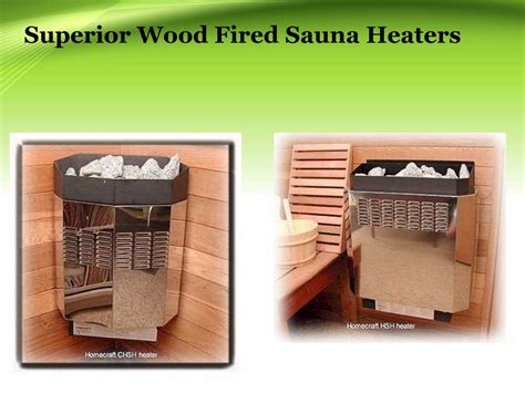 Ppt Superior Wood Fired Sauna Heaters Powerpoint Presentation Free