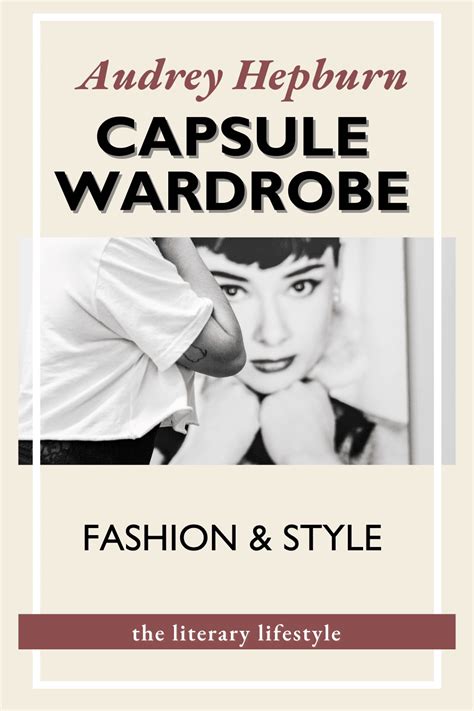 Audrey Hepburn Capsule Wardrobe Fashion Style For Women