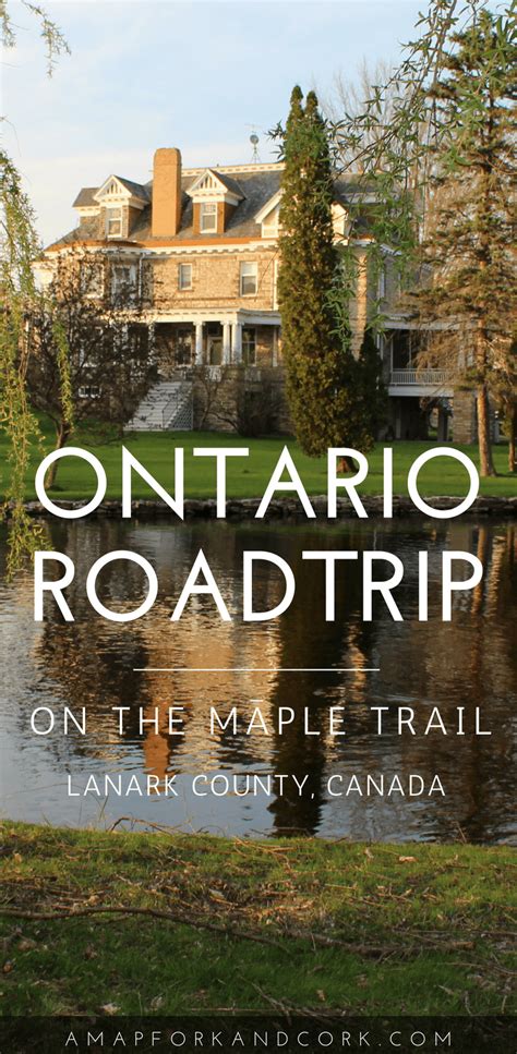 Savouring A Weekend Getaway On Lanark Countys Maple Trail Ontario