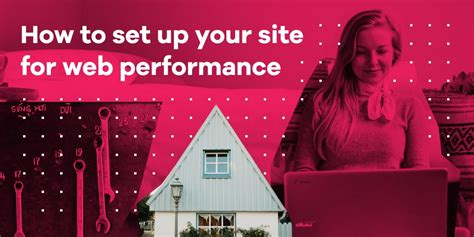 How To Set Up Your Site For Web Performance — Pixelgrade