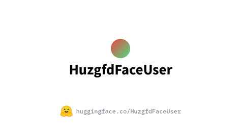 Huzgfdfaceuser Huggingfaceuser