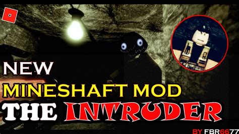 Experiencing Robloxs New Mode The Intruder Mineshaft Roblox Youtube