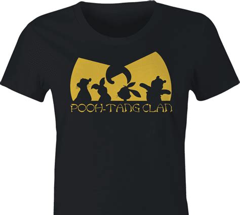Pooh Tang Clan In 2022 Bad Tees Funny Tshirts Tee Design