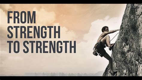 From Strength To Strength Youtube