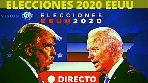 Elecciones En Estados Unidos 2020 Sigue Los Resultados En Directo
