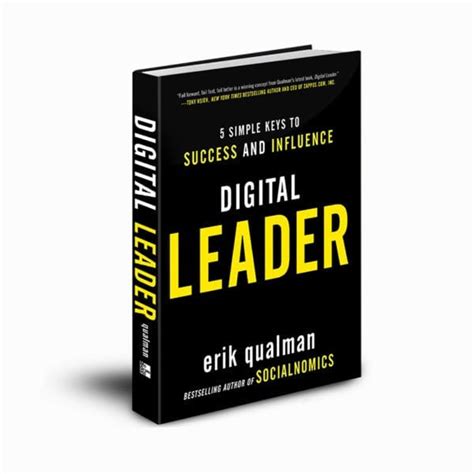 Digital Leader 5 Simple Keys To Success And Influence By Erik Qualman