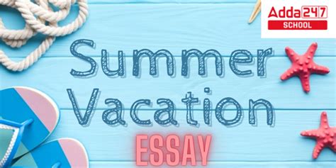 Summer Vacation Essay In English 150 250 Words