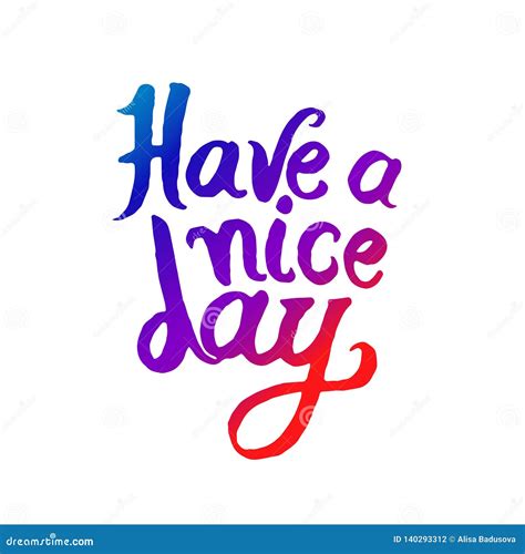 Vector Illustration Concept Of Have A Nice Day Lettering Phrase Icon